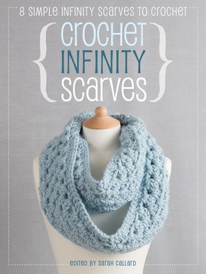 cover image of Crochet Infinity Scarves